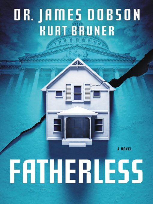 Title details for Fatherless by James Dobson - Available